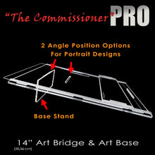 Cargar imagen en el visor de la galería, "The Commissioner" PRO Art Bridge & Art Base