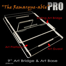 Load image into Gallery viewer, "The Remarque-able" PRO Art Bridge & Art Base